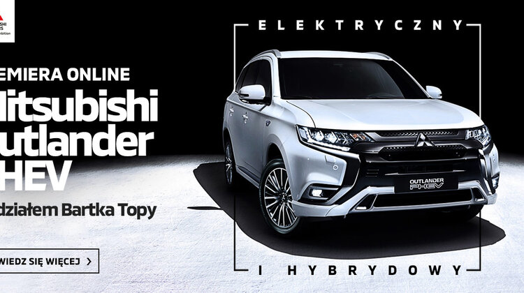 Sukces wyjątkowej premiery Mitsubishi Outlandera PHEV online z Bartłomiejem Topą